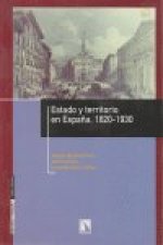 Estado y territorio en España. 1820-1930