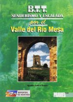 ITINERARIOS A PIE Y EN BICICLETA DE MONTAÑA POR EL VALLE DEL RIO MESA