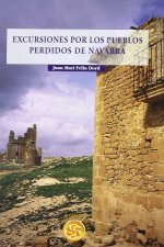 EXCURSIONES POR LOS PUEBLOS PERDIDOS DE NAVARRA