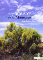 ARBOLES Y ARBUSTOS DE LOS MONEGROS