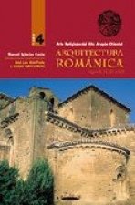 ARTE RELIGIOSO DEL ARAGON ORIENTAL. ARQUITECTURA ROMANICA DE LOS SIGLOS X, XI, X