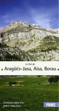 Paseos y excursiones por La Val de Aragüés-Jasa La Val d'A­sa, La Val de Borau