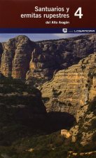 SANTUARIOS Y ERMITAS RUPESTRES DEL ALTO ARAGON