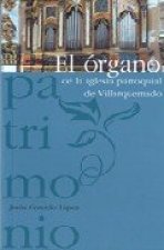 ORGANO DE LA IGLESIA PARROQUIAL DE VILLARQUEMADO, EL