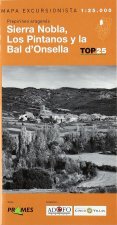 SIERRA NOBLA, LOS PINTANOS Y LA BAL D'ONSELLA