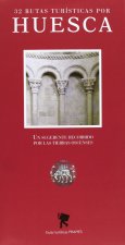 32 RUTAS TURISTICAS POR HUESCA