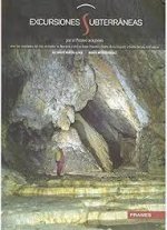 Excursiones subterráneas por el Pirineo aragonés