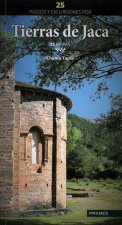 25 PASEOS Y EXCURSIONES POR TIERRAS DE JACA