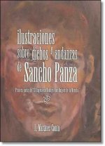 Ilustraciones sobre dichos y andanzas de Don Quijote y Sancho Panza en Aragón.