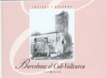 COLL-VALLCARCA, IMATGES I RECORDS, EL
