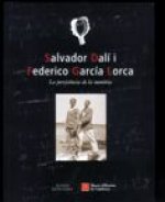 Salvador Dal¡ i Federico Garc¡a Lorca