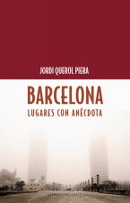 Barcelona, lugares con anécdota