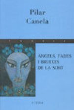 Àngels, fades i bruixes de la sort