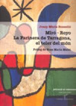 MIRO-ROYO, LA FARINERA DE TARRAGONA, EL TELER DEL MON