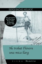 He trobat l'hivern una mica llarg