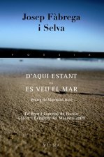 D'AQUI ESTANT NO ES VEU EL MAR