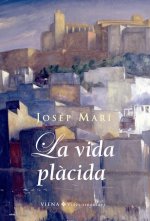 La vida plàcida