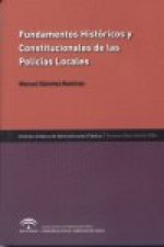 FUNDAMENTOS HISTORICOS CONSTITUCIONALES POLICIAS LOCALES