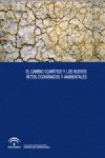 CAMBIO CLIMATICO Y LOS NUEVOS RETOS ECONOMICOS Y AMBIENTALES