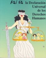 ASI ES LA DECLARACION UNIVERSAL DE LOS DERECHOS HUMANOS