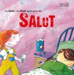 La Berta i en Martí aprenen a dir salut
