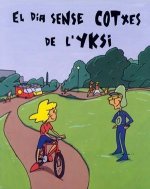 DIA SENSE COTXES DE L'YKSI, EL