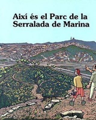 AIXI ES EL PARC DE LA SERRALADA DE MARINA