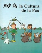 Això és la Cultura de la Pau