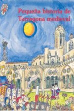 Pequeña historia de Tarragona medieval