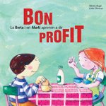 La Berta i en Martí aprenen a dir bon profit