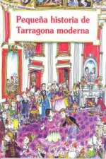 Pequeña historia de Tarragona moderna