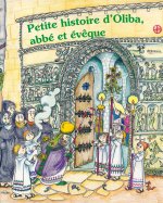 Petite histoire d'Oliba abbé e évêque