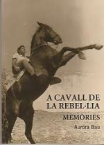 A CAVALL DE LA REBEL·LIA