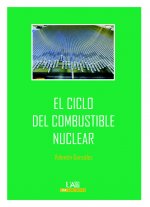 El ciclo del combustible nuclear