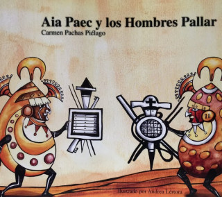 Aia Paec y los hombre Pallar