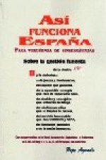 ASI FUNCIONA ESPAÑA