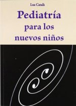 Pediatr­a para los nuevos niños
