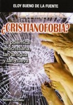 ¿Cristianofobia?