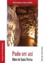 Pudo ser así