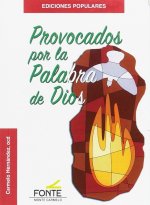 Provocados por la Palabra de Dios