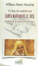 15 días de oración con santa Mariam de JC., OCD