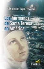 Los hermanos de Santa Teresa en América