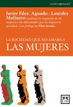 La sociedad que no amaba a las mujeres