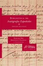 Biblioteca de Autógrafos Españoles, II. (Siglos XVI-XVII)