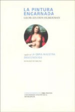 LA PINTURA ENCARNADA. COLECCIÓN CORRESPONDENCIAS