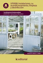 Instalaciones, su acondicionamiento, limpieza y desinfección. agah0108 - horticultura y floricultura