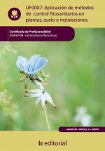 Aplicación de métodos de control fitosanitarios en plantas, suelo e instalaciones. agah0108 - hortic
