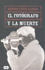 EL FOTOGRAFO Y LA MUERTE