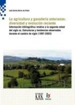 La agricultura y la ganader­a asturianas: diversidad y evolución reciente