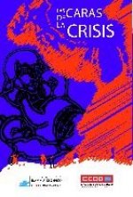 CARAS DE LA CRISIS, LAS